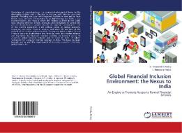 Global Financial Inclusion Environment: the Nexus to India di C. Viswanatha Reddy, T. Narayana Reddy edito da LAP Lambert Academic Publishing
