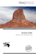 Acacia Colei edito da Frac Press
