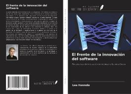El frente de la innovación del software di Lea Hannola edito da Ediciones Nuestro Conocimiento