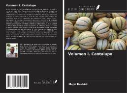 Volumen I. Cantalupo di Majid Rashidi edito da Ediciones Nuestro Conocimiento