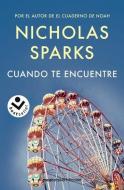 Cuando Te Encuentre (Ed. 2023) / The Lucky One di Nicholas Sparks edito da ROCA BOLLSILLO