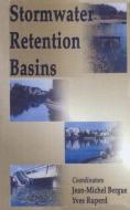 Stormwater Retention Basins di J-. M. Bergue, Y. Ruperd edito da A A Balkema Publishers