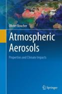 Atmospheric Aerosols di Olivier Boucher edito da Springer Netherlands