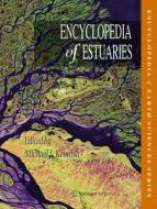 Encyclopedia of Estuaries di Michael J. Kennish edito da Springer