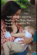 New Breast Feeding di Cruz C.X. Cruz edito da Independently Published