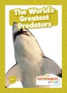 The World's Greatest Predators di Mignonne Gunasekara edito da DECODABLES BY JUMP