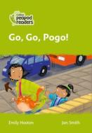 Level 2 - Go, Go, Pogo! di Emily Hooton edito da Harpercollins Publishers