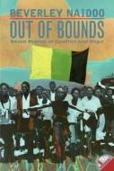 Out of Bounds: Seven Stories of Conflict and Hope di Beverley Naidoo edito da HARPERCOLLINS