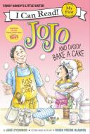 Fancy Nancy: JoJo and Daddy Bake a Cake di Jane O'Connor edito da HarperCollins Publishers Inc