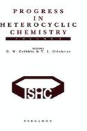 Progress in Heterocyclic Chemistry: A Critical Review of the 1996 Literature Preceded by Two Chapters on Current Heteroc edito da PERGAMON PR