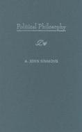 Political Philosophy di A.john Simmons edito da Oxford University Press Inc