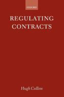 Regulating Contracts di Hugh Collins edito da OUP Oxford