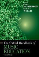 Oxford Handbook of Music Education, Volume 2 di Gary Mcpherson edito da OXFORD UNIV PR