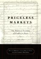 Priceless Markets di Philip T. Hoffman, Gilles Postel-Vinay, Jean-Laurent Rosenthal edito da The University Of Chicago Press