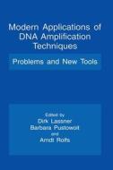 Modern Applications of DNA Amplification Techniques: Problems and New Tools di Augustusburg Conference of Advanced Scie edito da SPRINGER NATURE