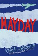 Mayday di Karen Harrington edito da LITTLE BROWN & CO