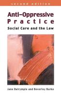 Anti-Oppressive Practice di Jane Dalrymple, Beverley Burke edito da Open University Press