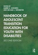 Handbook Of Adolescent Transition Education For Youth With Disabilities edito da Taylor & Francis Ltd