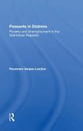 Peasants In Distress di Rosemary Vargas-lundius edito da Taylor & Francis Ltd