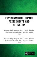 Environmental Impact Assessments And Mitigation di Musaida Mercy Manyuchi, Charles Mbohwa, Edison Muzenda, Nita Sukdeo edito da Taylor & Francis Ltd