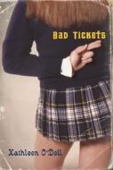 Bad Tickets di Kathleen O'Dell edito da Alfred A. Knopf Books for Young Readers