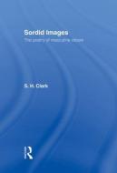 Sordid Images di Steve Clark edito da Routledge