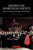 Beyond the Anarchical Society di Edward Keene edito da Cambridge University Press