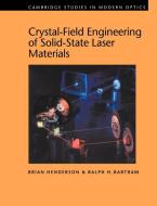 Crystal-Field Engineering of Solid-State Laser Materials di Brian Henderson, Ralph H. Bartram edito da Cambridge University Press