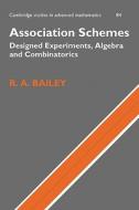 Association Schemes di R. A. Bailey edito da Cambridge University Press