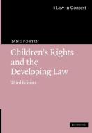 Children's Rights and the Developing Law di Jane Fortin edito da Cambridge University Press