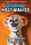 Frankenstein's Dog (Goosebumps Most Wanted #4) di R. L. Stine edito da SCHOLASTIC