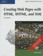 New Perspectives On Creating Web Pages With Html, Xhtml, And Xml, Comprehensive di Patrick Carey edito da Cengage Learning, Inc
