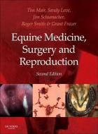Equine Medicine, Surgery and Reproduction di Tim Mair edito da Elsevier Health Sciences
