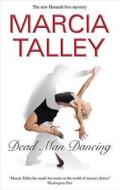 Dead Man Dancing di Marcia Talley edito da Severn House Publishers