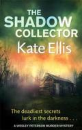 The Shadow Collector di Kate Ellis edito da Little, Brown Book Group