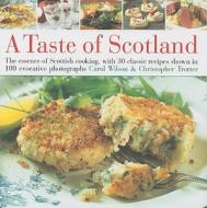 Taste of Scotland di Carol Wilson edito da Anness Publishing