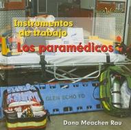 Los Paramedicos di Dana Meachen Rau edito da Cavendish Square Publishing