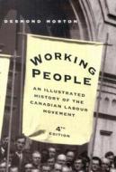 Working People di Desmond Morton edito da McGill-Queen's University Press