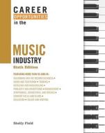 Career Opportunities in the Music Industry di Shelly Field edito da Facts On File