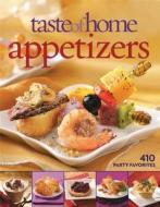 Taste of Home Appetizers: 410 Party Favorites di Taste of Home Magazine, Taste of Home edito da Reader's Digest Association