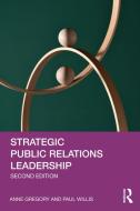 Strategic Public Relations Leadership di Anne Gregory, Paul Willis edito da Taylor & Francis Ltd