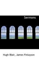 Sermons di James Finlayson, Hugh Blair edito da BiblioLife