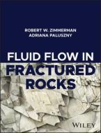 Fluid Flow In Fractured Rocks di Wiley edito da John Wiley And Sons Ltd