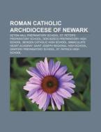 Roman Catholic Archdiocese Of Newark: Se di Books Llc edito da Books LLC, Wiki Series