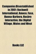 Companies Disestablished In 2001: Rockwe di Books Llc edito da Books LLC, Wiki Series