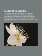 Chinese Singers: Kelly Chen, Anson Hu, J di Books Llc edito da Books LLC, Wiki Series