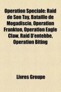 Op Ration Sp Ciale: Raid De Son Tay, Bat di Livres Groupe edito da Books LLC, Wiki Series