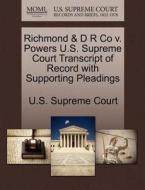 Richmond & D R Co V. Powers U.s. Supreme Court Transcript Of Record With Supporting Pleadings edito da Gale Ecco, U.s. Supreme Court Records