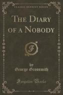 The Diary Of A Nobody (classic Reprint) di George Grossmith edito da Forgotten Books