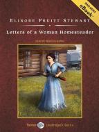 Letters of a Woman Homesteader di Elinore Pruitt Stewart edito da Tantor Audio